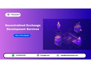 Decentralized Exchange Development Services  Trioangle Technologies